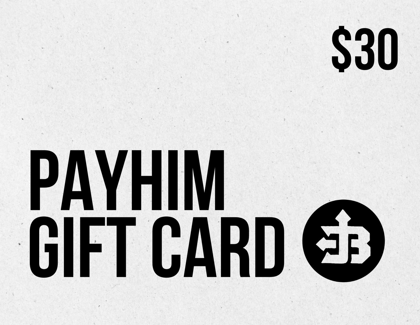 PayHim Gift Card