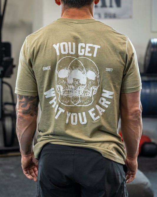 Get What You Earn Tee