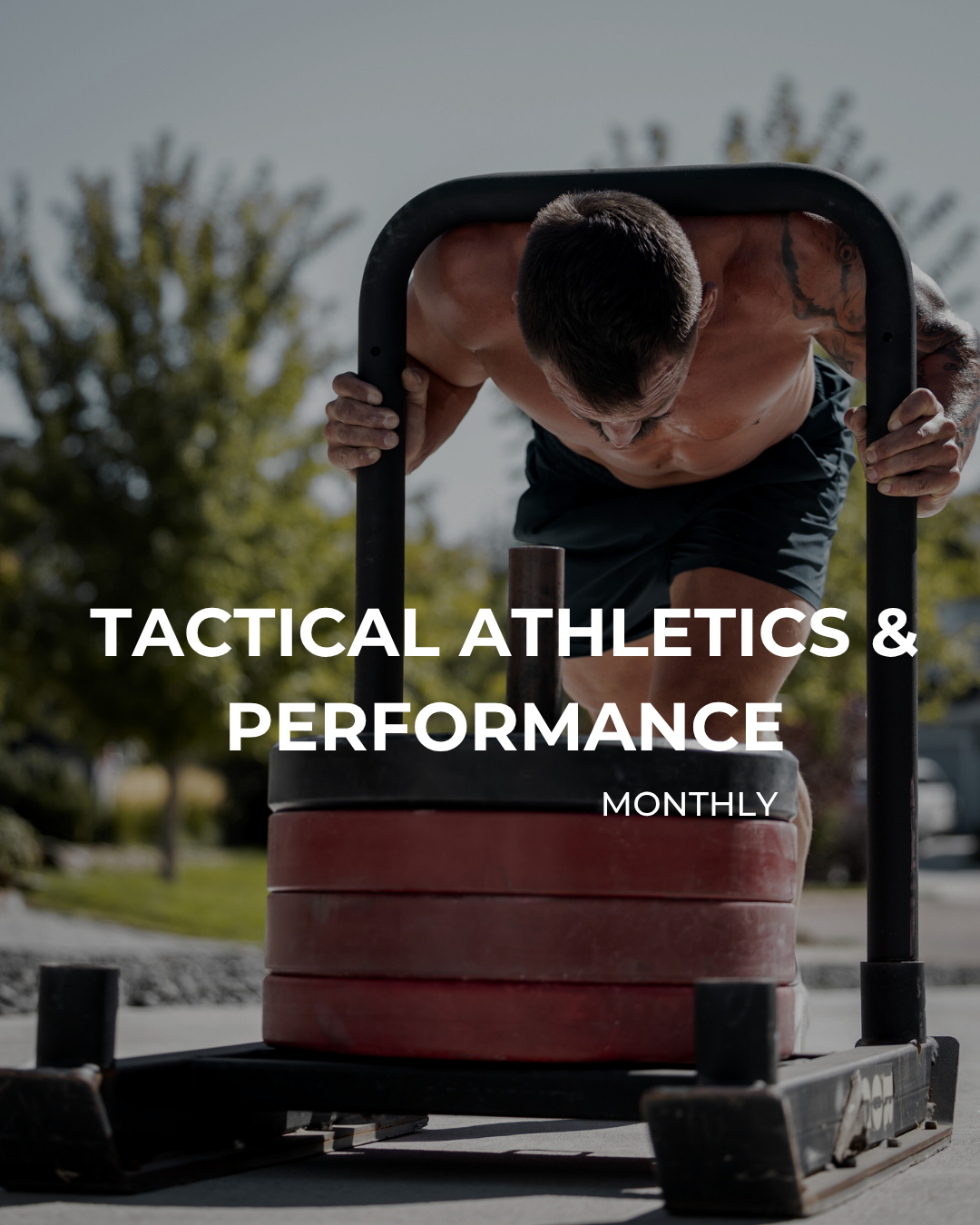Tactical Athletic Performance Program Monthly