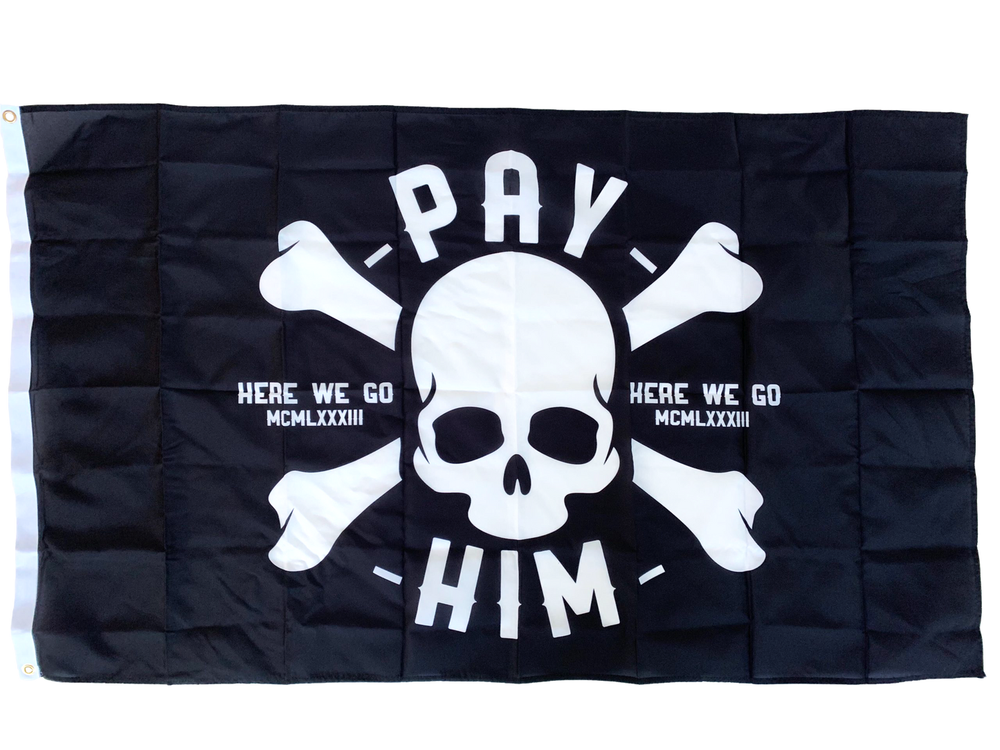 Pay Him Black Pirate Flag